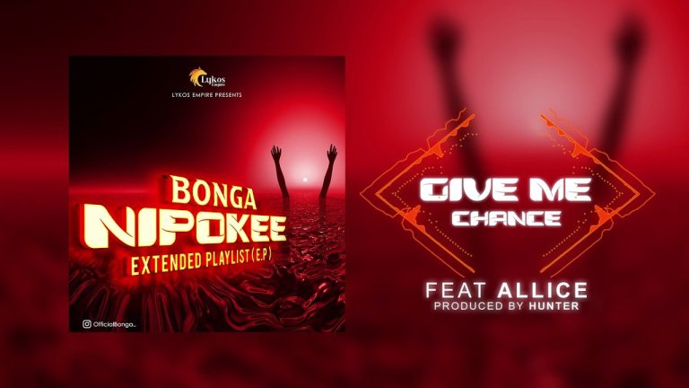 Give Me Chance Lyrics – Producer Bonga Ft Alice Kella Give Me Chance Lyrics