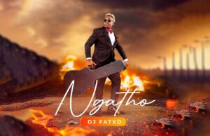 DJ FATXO – NGATHO | DOWNLOAD MP3