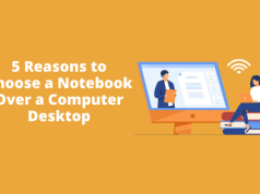 5 Reasons to Choose a Notebook Over a Computer Desktop